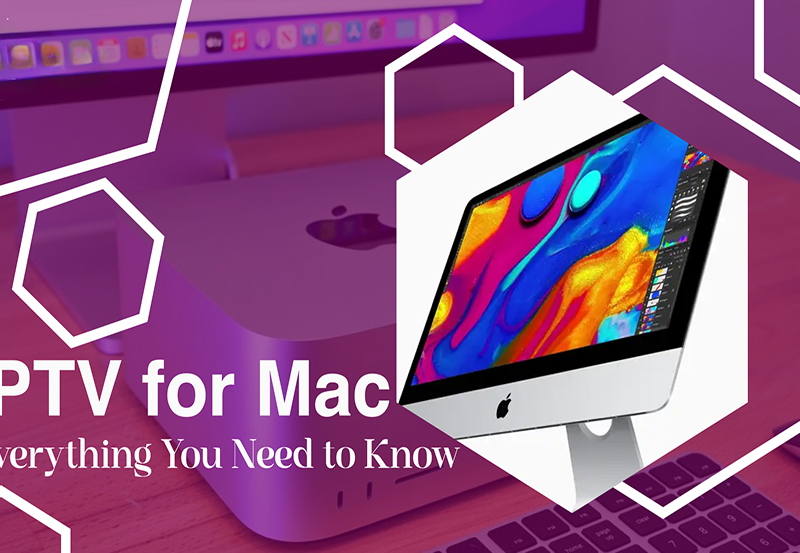 Your Guide to the Top Free IPTV Apps for Mac